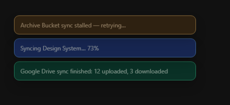 Live sync status toast notifications showing an in-progress sync, a stalled sync being retried, and a completed sync.